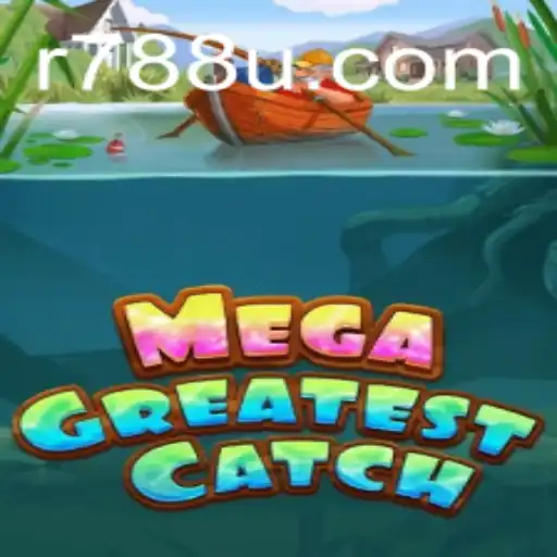 MegaGreatestCatch: Unleashing the Ultimate Fishing Adventure with 788U